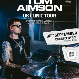Tom Aimson Drum Clinic - Edinburgh - 30th September at Drum Central in association Meinl Cymbals and Meinl Stick & Brush - Ticket